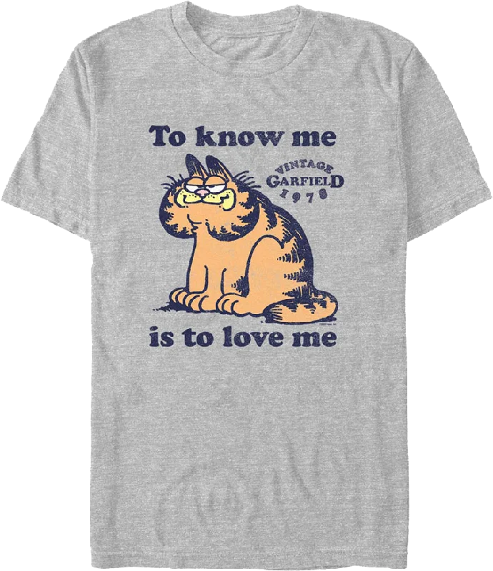 To Know Me Is To Love Me Garfield T-Shirt