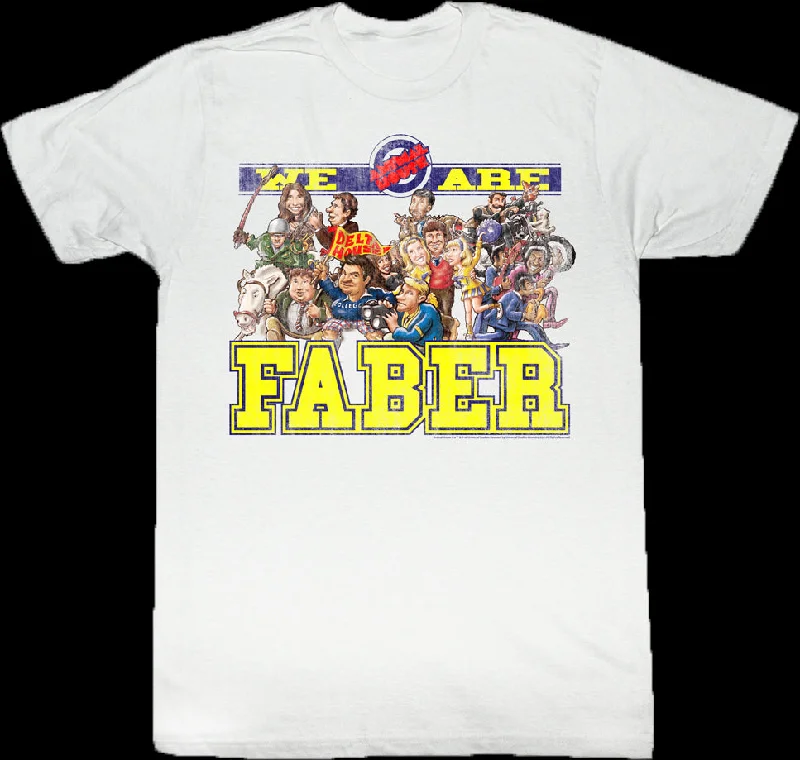 We Are Faber Shirt