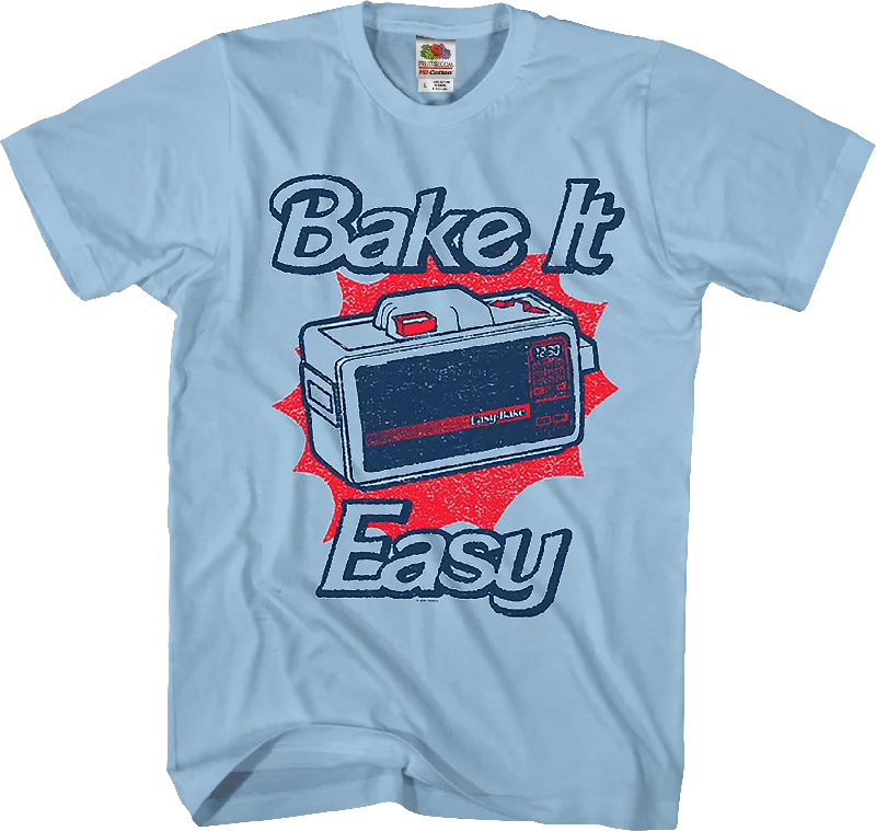 Bake It Easy-Bake Oven T-Shirt