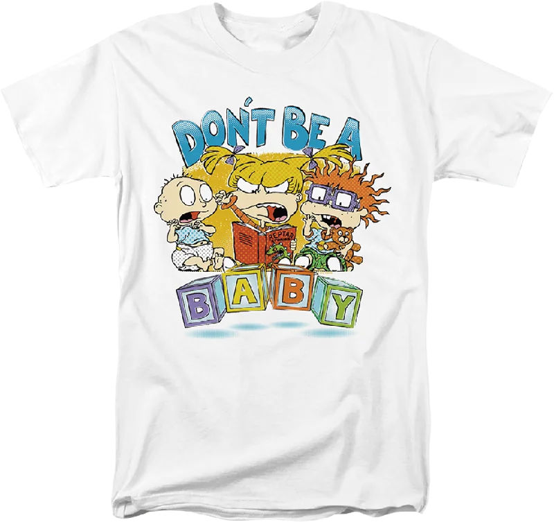 Don't Be A Baby Blocks Rugrats T-Shirt