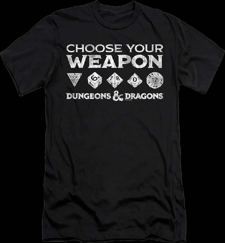 Choose Your Weapon Dungeons & Dragons T-Shirt