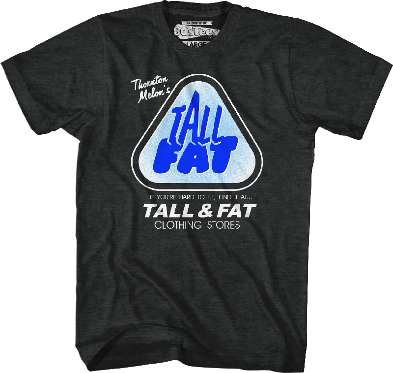 Thornton Melon's Tall & Fat Clothing Stores T-Shirt