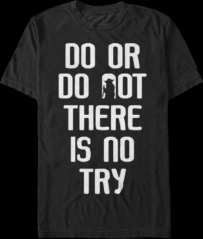 Yoda Do or Do Not Star Wars T-Shirt