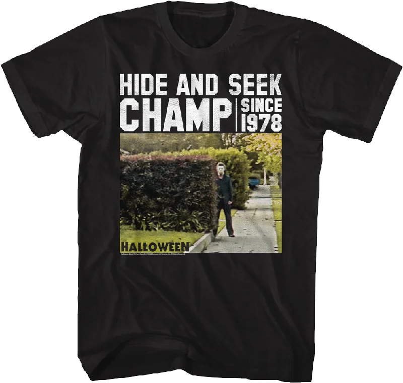 Hide And Seek Champ Halloween T-Shirt