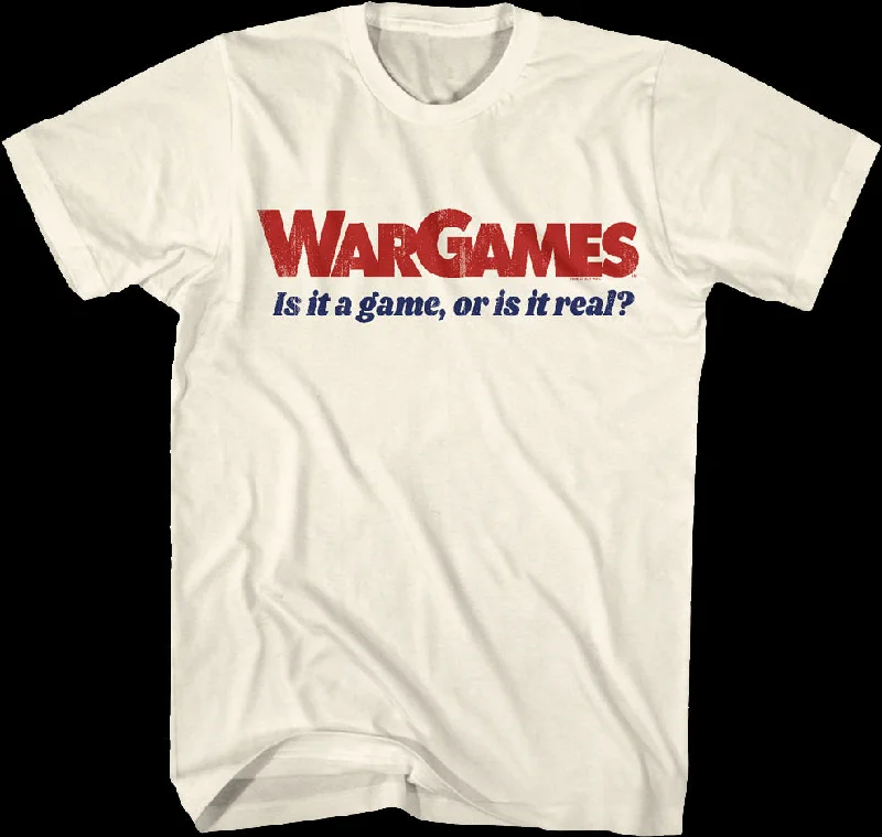 Is It A Game WarGames T-Shirt