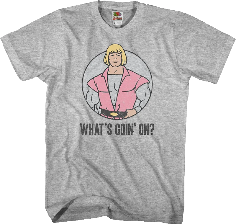 He-Man What's Goin On T-Shirt