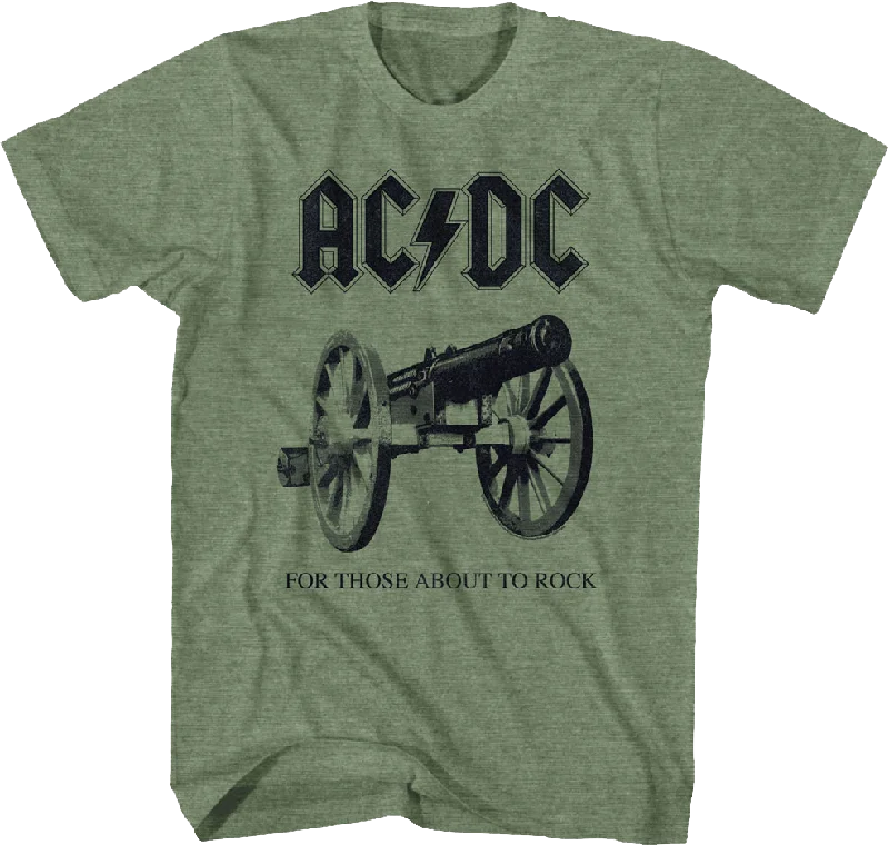 For Those About To Rock We Salute You Cannon ACDC Shirt