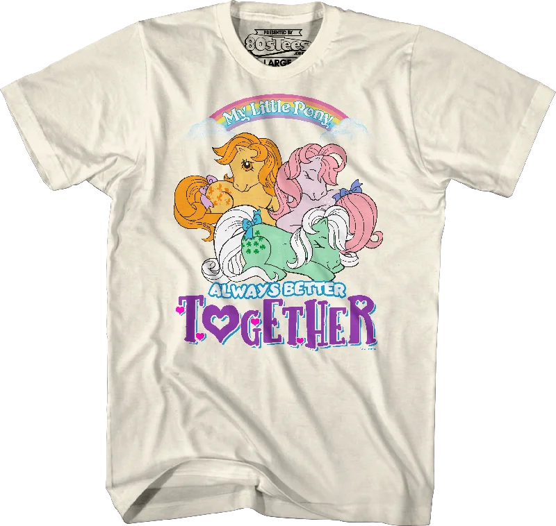 Always Better Together My Little Pony T-Shirt