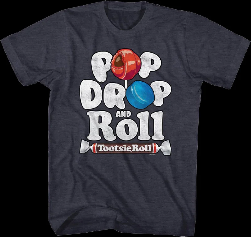 Pop Drop And Roll Tootsie Pop T-Shirt