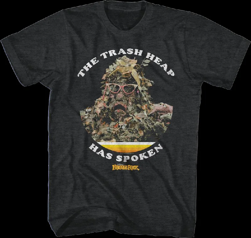 The Trash Heap Has Spoken Fraggle Rock T-Shirt