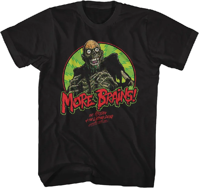 More Brains Return Of The Living Dead T-Shirt