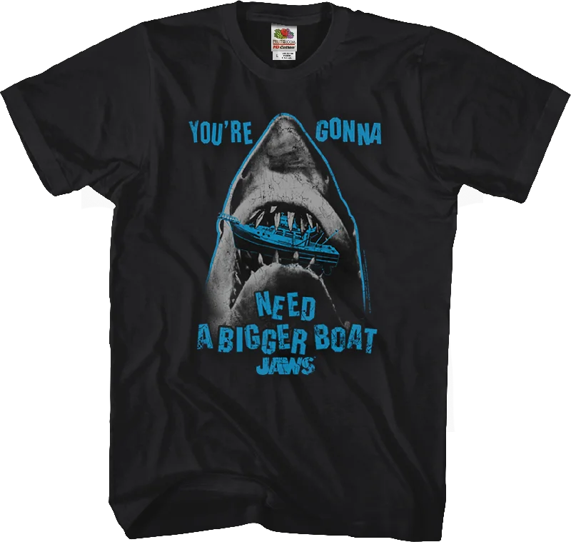 Jaws You're Gonna Need A Bigger Boat T-Shirt